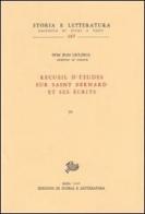 Recueil d'études sur saint Bernard et ses écrits vol.4 di Jean Leclercq edito da Storia e Letteratura