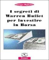I segreti di Warren Buffet per investire in borsa di Giuseppe Migliorino edito da Borsari