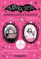 Cominciano le vacanze. Isadora Moon di Harriet Muncaster edito da De Agostini
