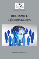 Bullismo e cyberBullismo di Simona Carbonara edito da Youcanprint