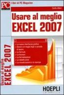 Usare al meglio Excel 2007 di Carlo Allevi edito da Hoepli