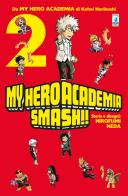 My Hero Academia Smash!! vol.2 di Kohei Horikoshi edito da Star Comics