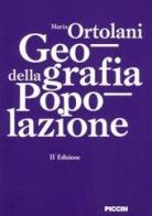Geografia della popolazione di Mario Ortolani edito da Piccin-Nuova Libraria