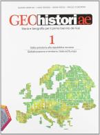 Geohistoriae. Con espansione online. Per i Licei e gli Ist. magistrali vol.1 di Gianni Gentile, Luigi Ronga, Anna Rossi edito da La Scuola