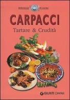 Carpacci. Tartare e crudità edito da Demetra