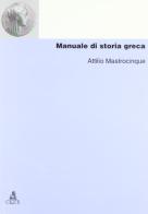 Manuale di storia greca di Attilio Mastrocinque edito da CLUEB