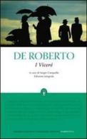 I viceré. Ediz. integrale di Federico De Roberto edito da Newton Compton