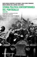 Storia politica contemporanea del Portogallo 1808-2000 di Nuno Gonc?alo Monteiro, Rui Branco, Paulo Jorge Fernandes edito da Mimesis