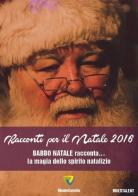 Racconti per il Natale 2016. Babbo Natale racconta... la magia dello spirito natalizio edito da Montecovello