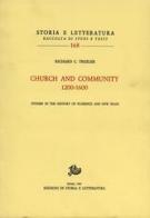 Church and community (1200-1600). Studies in the history of Florence and New Spain di Richard C. Trexler edito da Storia e Letteratura