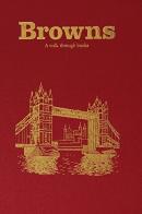 Browns. A walk through books di Browns, Peter Kirby edito da GCE