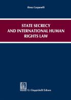 State secrecy and international human rights law di Elena Carpanelli edito da Giappichelli