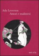 Amori e malintesi di Ada Leverson edito da Astoria