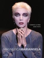 Magnetica Mariangela di Tommaso La Pera, Anna Testa edito da Manfredi Edizioni