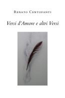 Versi d'amore e altri versi di Renato Centofanti edito da Youcanprint