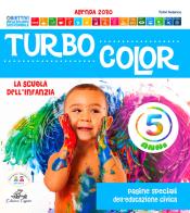 Turbocolor. 5 anni. Ediz. illustrata di Team Federica Scuola edito da Edizioni Tagete
