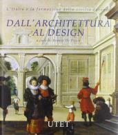 Dall'architettura al design di R. De Fusco edito da UTET