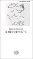 Il Rinoceronte di Eugène Ionesco edito da Einaudi