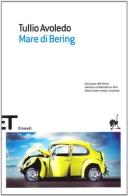 Mare di Bering di Tullio Avoledo edito da Einaudi