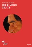 Riccardo Muti. Maggio Musicale Fiorentino edito da Giunti Editore