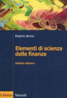 Elementi di scienza delle finanze di Roberto Artoni edito da Il Mulino