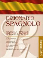 Dizionario spagnolo. Spagnolo-italiano, italiano-spagnolo edito da Rusconi Libri