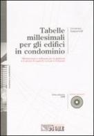 Tabelle millesimali per gli edifici in condominio. Con CD-ROM di Vincenzo Gasparelli edito da Il Sole 24 Ore