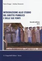 Introduzione allo studio del diritto pubblico e delle sue fonti di Tania Groppi, Andrea Simoncini edito da Giappichelli