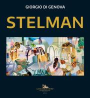 Stelman. Ediz. inglese di Giorgio Di Genova edito da Gangemi Editore