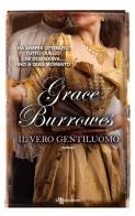 Il vero gentiluomo di Grace Burrowes edito da Leggereditore