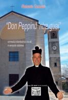 Don Peppinu 'ntre guai di Roberto Cossari edito da Montedit