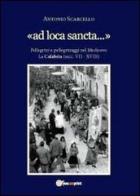 «Ad loca sancta» di Antonio Scarcello edito da Youcanprint