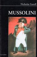 Mussolini di Nicholas Farrell edito da Le Lettere