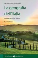 La geografia dell'Italia. Identità, paesaggi, regioni. Nuova ediz. di Daniela Pasquinelli D'Allegra edito da Carocci