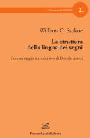 La struttura della lingua dei segni di William C. Stokoe edito da Cesati