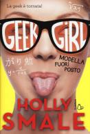 Modella fuori posto. Geek girl vol.2 di Holly Smale edito da Il Castoro
