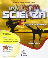 La magia della scienza. Per la Scuola media. Con DVD. Con e-book. Con espansione online vol.3 di Antonella Pietra, Emanuela Bottinelli, Patrizia Davit edito da Lattes