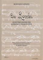 Die Lorelei. Quattro lieder per soprano e pianoforte di Rodolfo Lipizer edito da Sillabe