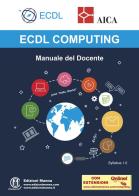 ECDL computing. Manuale del docente. Con espansione online di AICA edito da Edizioni Manna