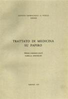 Trattato di medicina su papiro edito da Ist. Papirologico G. Vitelli