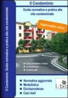 Il condominio. Guida normativa e pratica alla vita condominiale. DVD-ROM di Roberto Petrini edito da Lybra