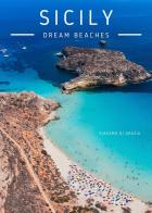 Sicily. Dream beaches. Con QR Code di Giacomo Di Grazia edito da Youcanprint