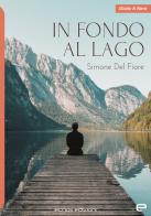 In fondo al lago di Simone Del Fiore edito da Echos Edizioni