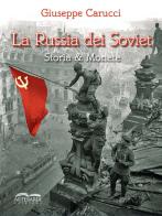 La Russia dei Soviet. Storia & monete di Giuseppe Carucci edito da Artebaria
