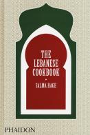 The Lebanese cookbook di Salma Hage edito da Phaidon