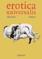 Erotica universalis. Ediz. inglese, francese e tedesca vol.1 edito da Taschen