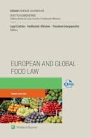 European and global food law di Ferdinando Albisinni, Luigi Costato, Theodore Georgopoulos edito da CEDAM