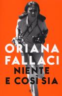Niente e così sia di Oriana Fallaci edito da BUR Biblioteca Univ. Rizzoli