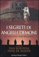 I segreti di Angeli e Demoni. La vera storia degli Illuminati edito da Sperling & Kupfer