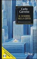Il deserto nella città. Con CD Audio di Carlo Carretto edito da San Paolo Edizioni